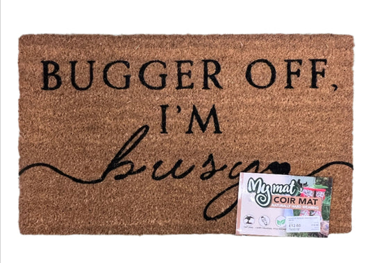 My Mats Coir Doormat Printed I'm Busy 45x75cm